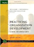 PRACTICING ORGANIZATIONAL DEVELOPMENT: A GUIDE FOR CONSULTANTS 2/E (W/CD)