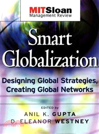 Smart Globalization: Designing Global Strategies, Creating Global Networks