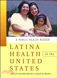 Latina Health In The U.S: A Public Health Reader