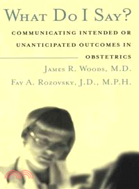 What Do I Say? Communicating Intended Or Unanticipated Outcomes In Obstetrics