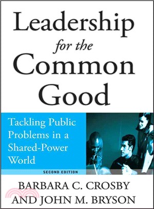 Leadership For The Common Good, Second Edition