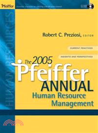 THE 2005 PFEIFFER ANNUAL：HUMAN RESOURCE MANAGEMENT(W/CD-ROM)