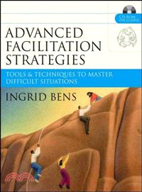 Advanced Facilitation Strategies: Tools & Techniques To Master Difficult Situations