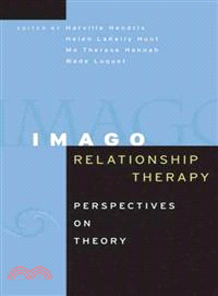 Imago Relationship Therapy: Perspectives On Theory