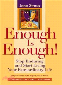 ENOUGH IS ENOUGH！STOP ENDURING AND START LIVING YOUR EXTRAORDINARY LIFE