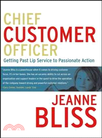 Chief Customer Officer ─ Getting Past Lip Service to Passionate Action