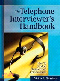 The Telephone Interviewer'S Handbook: How To Conduct Standardized Conversations