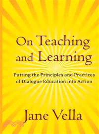 On Teaching And Learning: Putting The Principles And Practices Of Dialogue Education Into Action