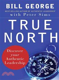 True North ─ Discover Your Authentic Leadership
