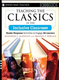 Teaching The Classics In The Inclusive Classroom: Reader Response Activities To Engage All Learners