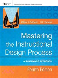 MASTERING THE INSTRUCTIONAL DESIGN PROCESS: A SYSTEMATIC APPROACH, FOURTH EDITION (W/WEB)