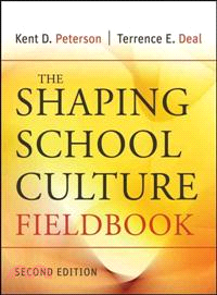The Shaping School Culture Fieldbook--Second Edition