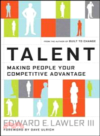 Talent: Making People Your Competitive Advantage