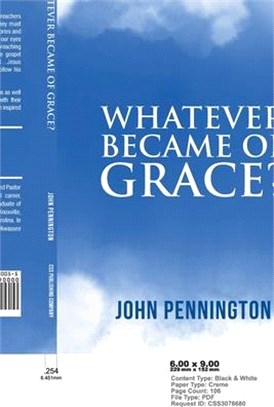 Whatever Became of Grace?: Stories of Hope for Preaching and Teaching in a Graceless World