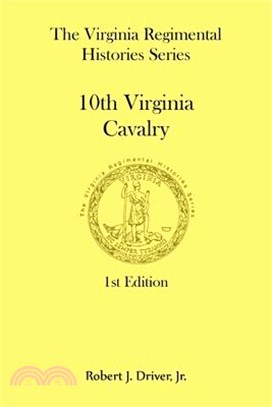 The Virginia Regimental Histories Series: 10th Virginia Cavalry
