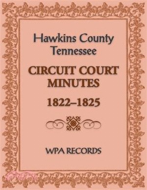 Hawkins County, Tennessee Circuit Court Minutes, 1822-1825