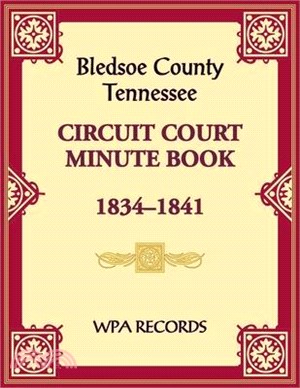 Bledsoe County, Tennessee Circuit Court Minute Book, 1834-1841