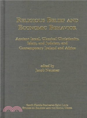 Religious Belief and Economic Behavior ─ Ancient Israel, Classical Christianity, Islam, and Judaism, and Contemporary Ireland and Africa
