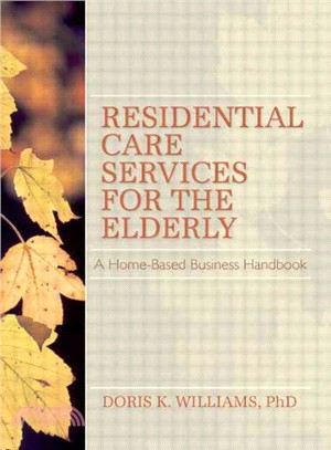 Residential Care Services for the Elderly ― Business Guide for Home-Based Eldercare