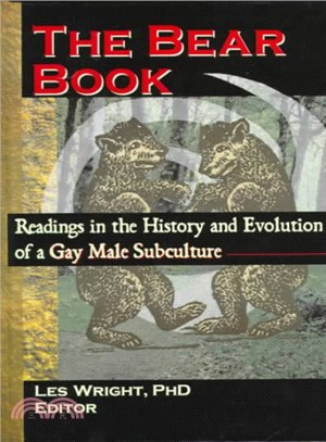 The Bear Book ― Readings in the History and Evolution of a Gay Male Subculture