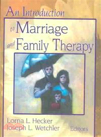 An Introduction to Marriage and Family Therapy