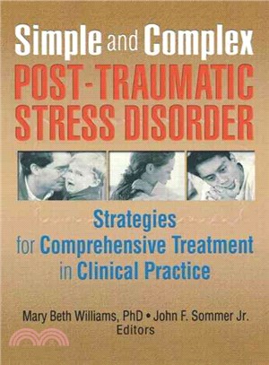 Simple and Complex Post-Traumatic Stress Disorder—Strategies for Comprehensive Treatment in Clinical Practice