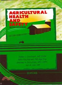 Agricultural Health and Safety：Recent Advances