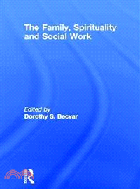 The Family, Spirituality, and Social Work