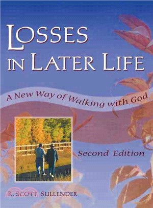 Losses in Later Life — A New Way of Walking With God