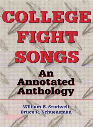 College Fight Songs ― An Annotated Anthology