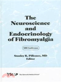 The Neuroscience and Endocrinology of Fibromyalgia：Second National Institutes of Health Fibromyalgia Conference, July 16-17, 1996