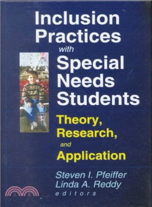 Inclusion Practices With Special Needs Students ─ Theory, Research, and Applicationn