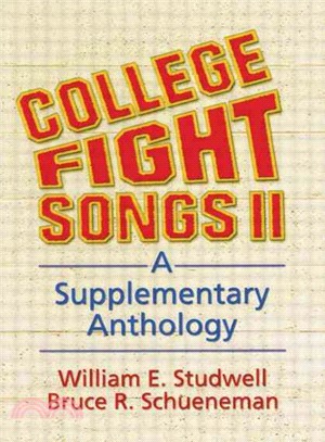 College Fight Songs II ― A Supplementary Anthology