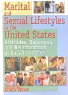 Marital and Sexual Lifestyles in the United States: Attitudes, Behaviors, and Relationships in Social Context