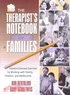 The Therapist's Notebook for Families ─ Solution-Oriented Excerises for Working With Parents, Children, and Adolescents