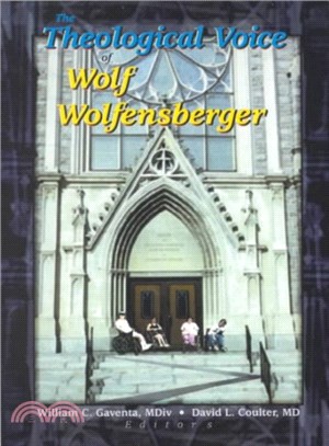 The Theological Voice of Wolf Wolfensberger