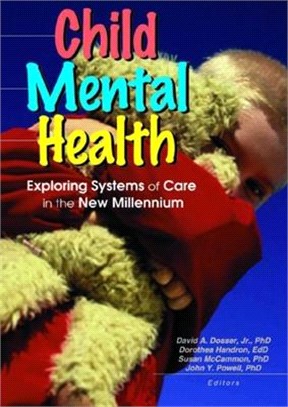 Child Mental Health ─ Exploring Systems of Care in the New Millennium