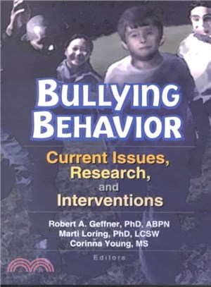 Bullying Behavior ─ Current Issues, Research, and Interventions