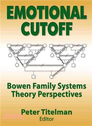 Emotional Cutoff ─ Bowen Family Systems Theory Perspectives