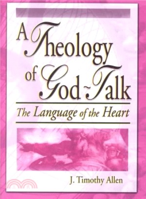 A Theology of God-Talk ─ The Language of the Heart