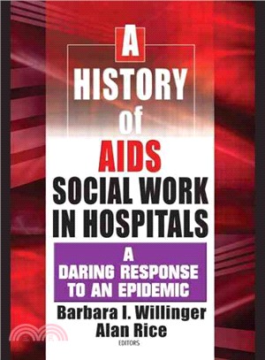 A History of AIDS Social Work in Hospitals ― A Daring Response to an Epidemic