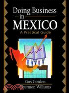 Doing Business in Mexico: A Practical Guide