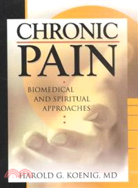 Chronic Pain ─ Biomedical and Spiritual Approaches