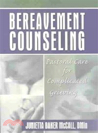 Bereavement Counseling ─ Pastoral Care for Complicated Grieving