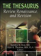 The Thesaurus: Review, Renaissance and Revision