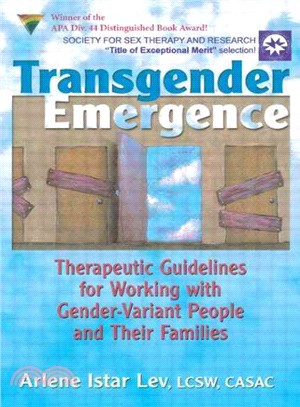 Transgender Emergence ─ Therapeutic Guidelines for Working With Gender-Variant People and Their Families