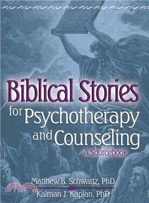 Biblical Stories for Psychotherapy and Counseling ― A Sourcebook