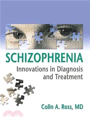 Schizophrenia ― Innovations in Diagnosis and Treatment