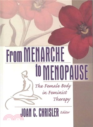 From Menarche to Menopause ― The Female Body in Feminist Therapy