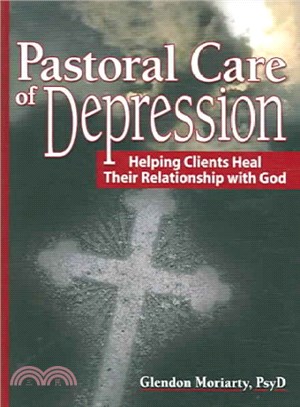 Pastoral Care of Depressions ― Helping Clients Heal Their Relationship With God